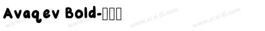 Avaqev Bold字体转换